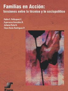 Familias en Acción: tensiones entre lo técnico y lo sociopolítico