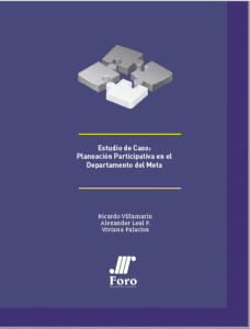 Estudio de caso: Planeación Participativa en el Departamento del Meta.